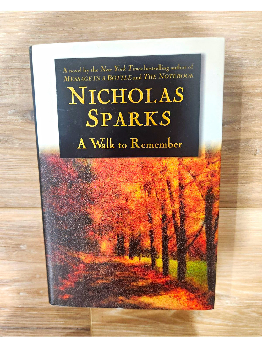 Nicholas Sparks A Walk to Remember Hardcover 1999 1st Printing Inscribed